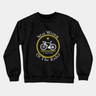 Stay Wider Of The Rider Cycling Crewneck Sweatshirt